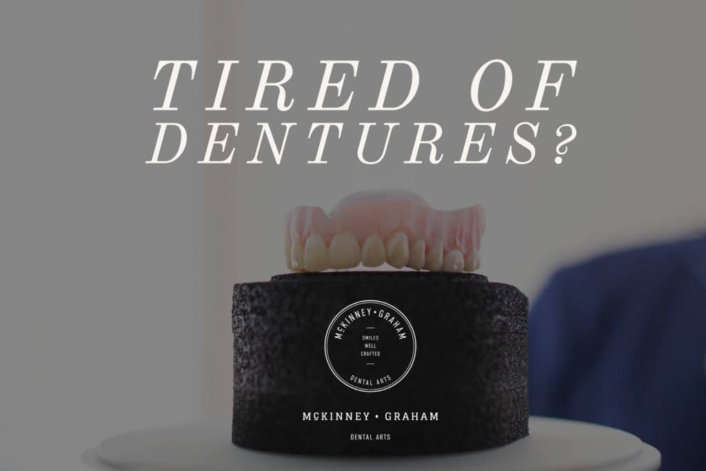 What are options other than getting dentures? McKinney-Graham Dental Arts Hickory NC