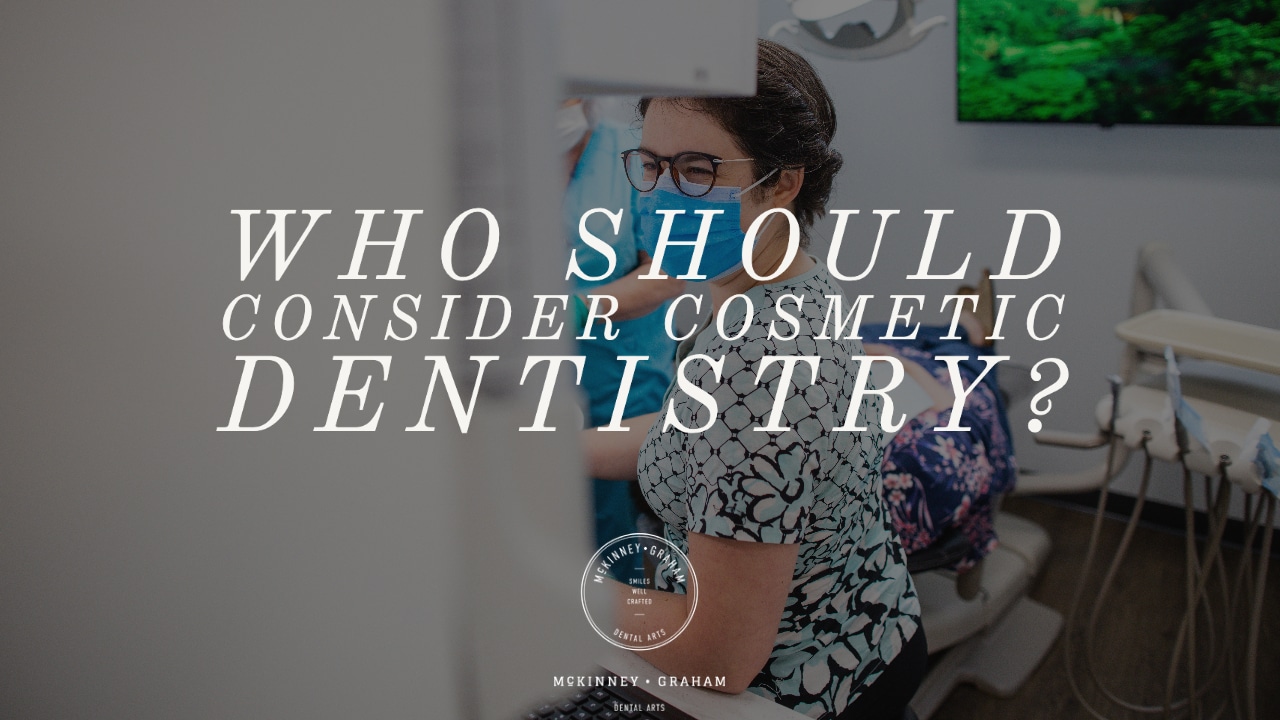 Featured image for “Who should consider Cosmetic Dentistry?”