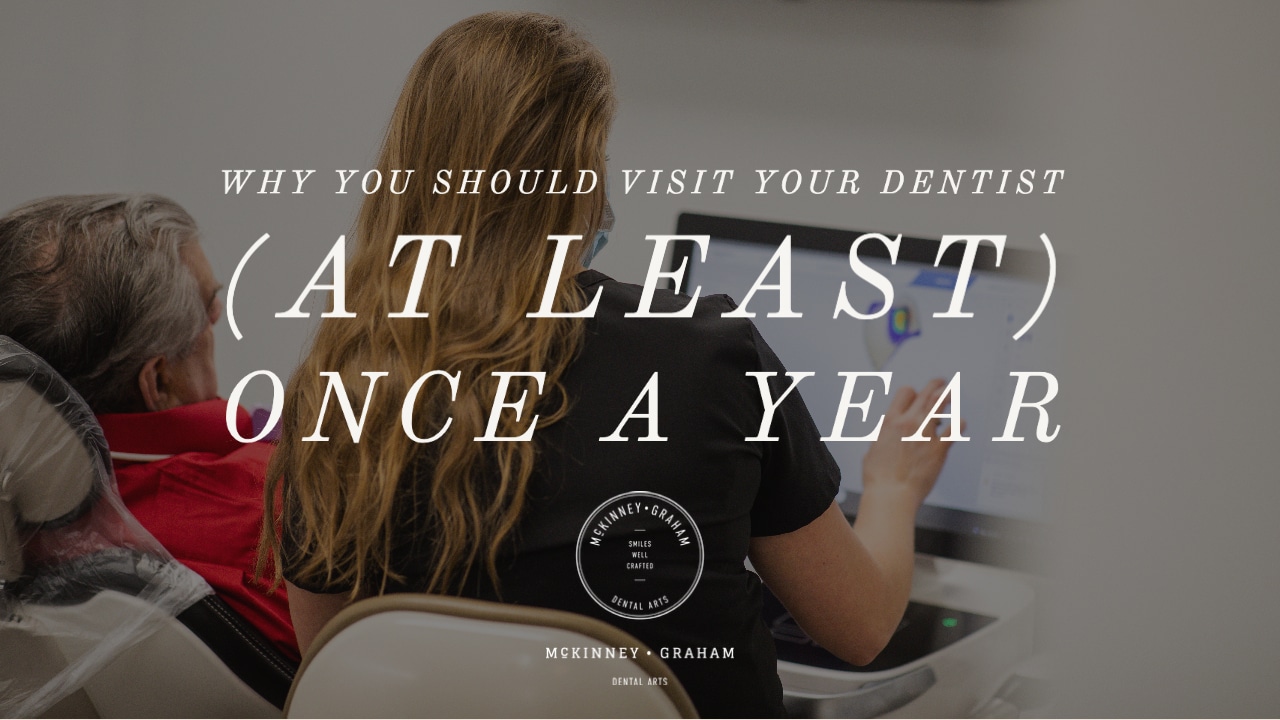 Featured image for “Why You Should Visit Your Dentist (At Least) Once a Year”