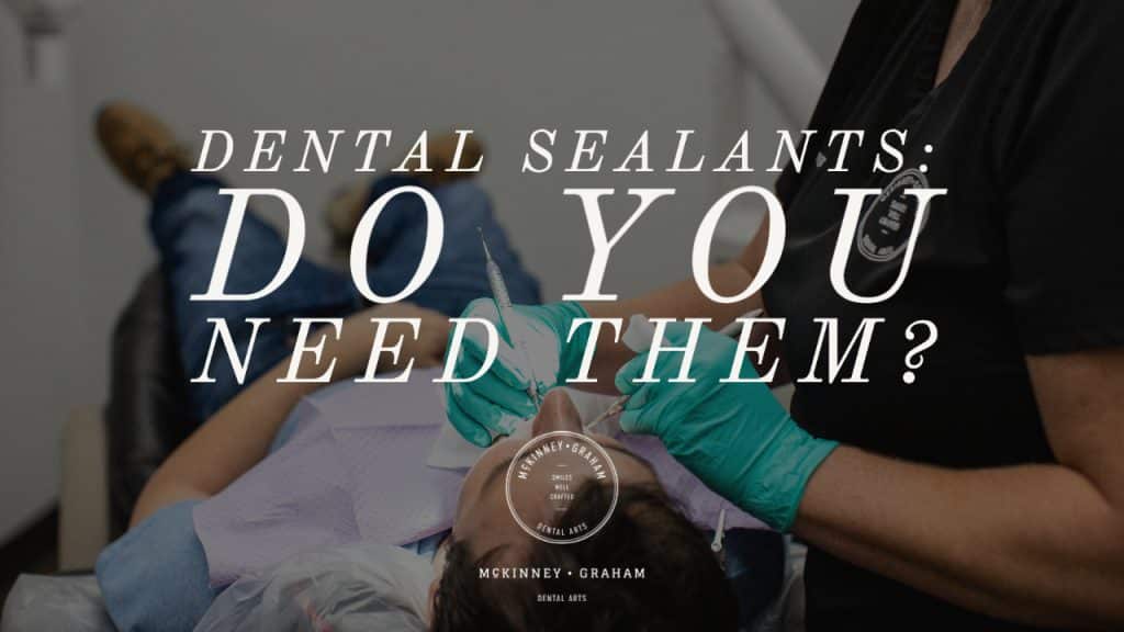 Dental Sealants: What do they do? McKinney-Graham Dental Arts Hickory's Family Dentist