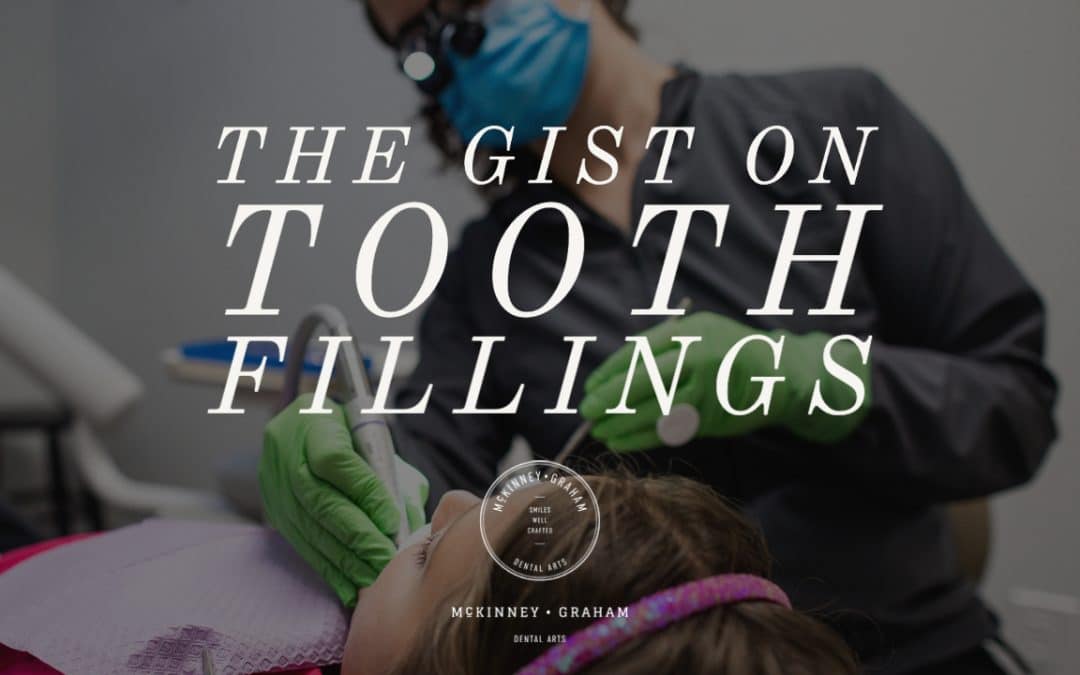 The Gist on Tooth Fillings at McKinney-Graham Dental Arts Hickory NC