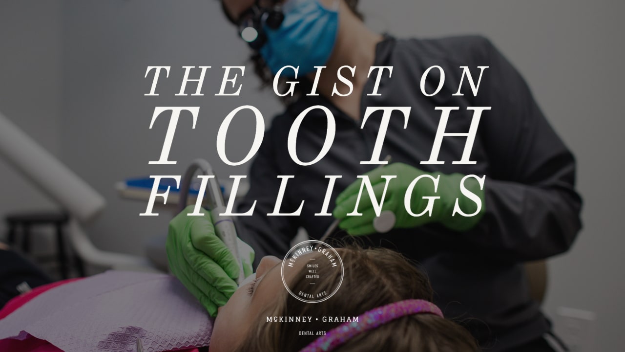 Featured image for “The Gist on Tooth Fillings”